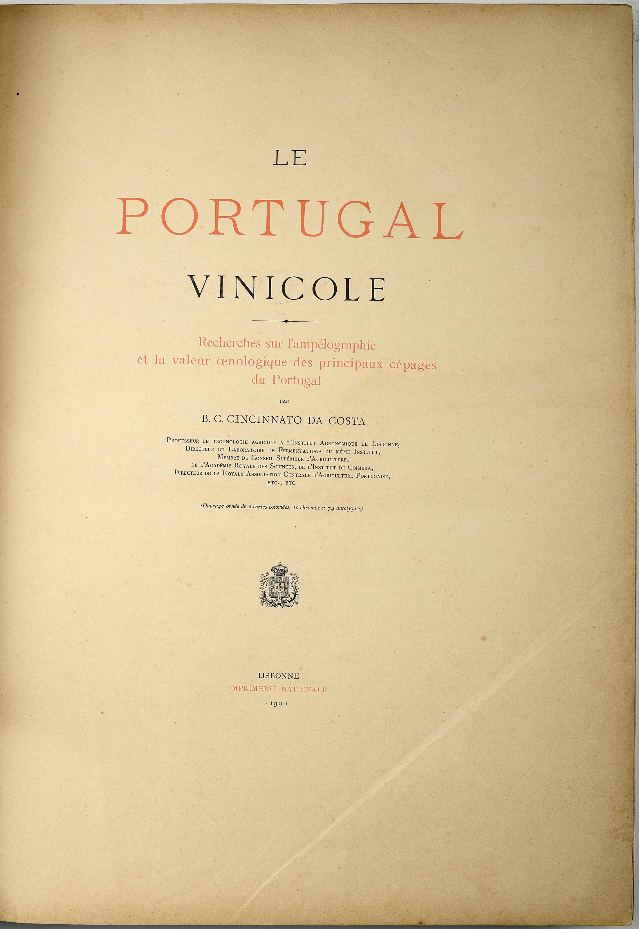 COSTA, Bernardino Camilo Cincinnato da.- O Portugal vinicola: estudos sobre...